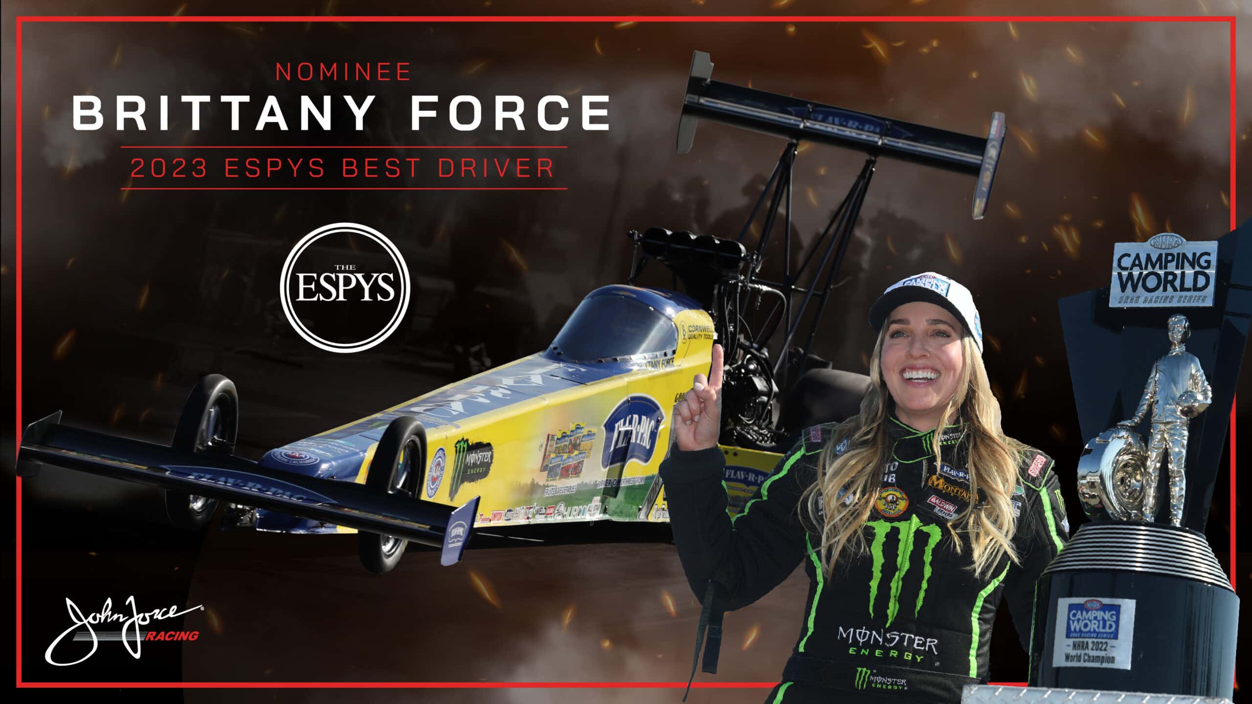 BRITTANY FORCE NOMINATED FOR ESPYS BEST DRIVER AWARD John Force Racing